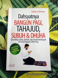 Image of Dahsyatnya Bangun Pagi, Tahajud, Subuh & Dhuha