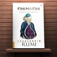 Image of FIHI MA FIHI : 71 Ceramah Rumi Untuk Pendidikan Ruhani