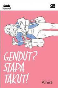 Image of Gendut Siapa Takut!