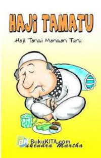 Image of Haji Tamatu : haji tangi mangan turu