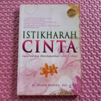 Image of Istikhara Cinta : Cara Cerdas Mendapatkan Jodoh Ideal