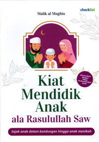 Image of Kiat Mendidik Anak ala Rasulullah Saw