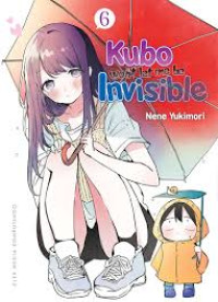 Image of Kubo Wont Let Me Be Invisible