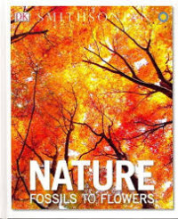 Image of Nature: Fossils To Flowers (Smithsonian)