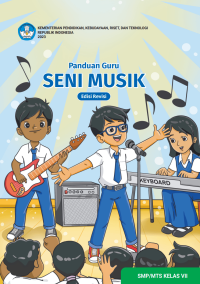Image of Panduan Guru Seni Musik untuk SMP/MTs Kelas VII (Edisi Revisi)