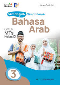 Image of Semangat Mendalami Bahasa Arab : untuk MTs Kelas IX (K-Merdeka)